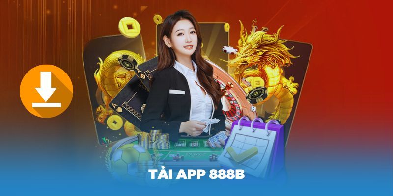 Tải App 888b rất đơn giản chỉ với 4 bước 